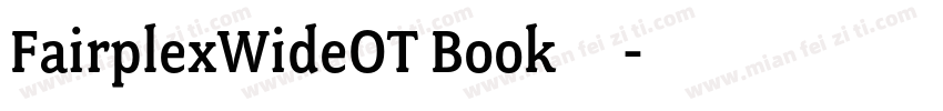 FairplexWideOT Book字体字体转换
